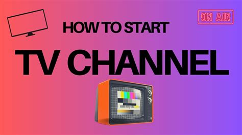 launch your own tv channel.